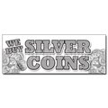 Signmission Safety Sign, 48 in Height, Vinyl, 18 in Length, We Buy Silver Coins D-48 We Buy Silver Coins